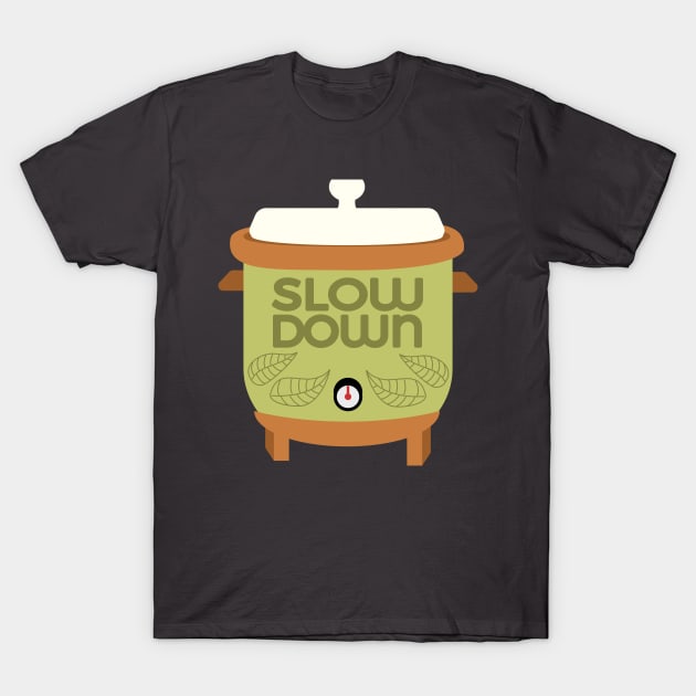 Slow Down Vintage Slow Cooker T-Shirt by Alissa Carin